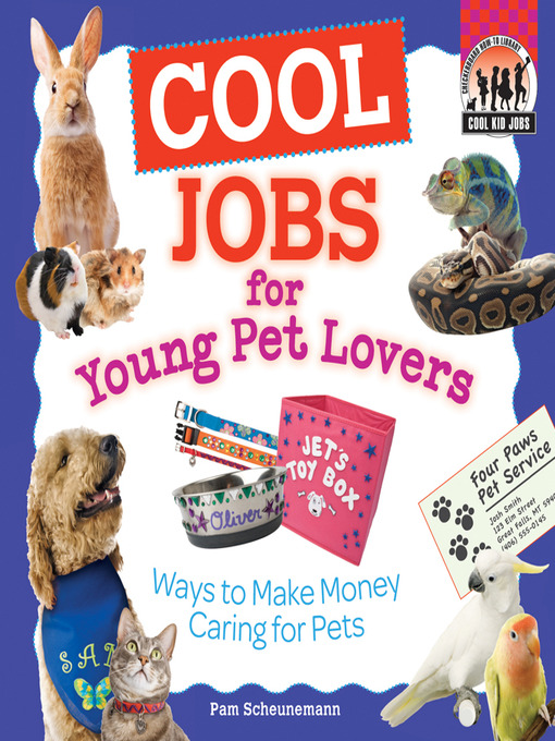 Title details for Cool Jobs for Young Pet Lovers by Pam Scheunemann - Available